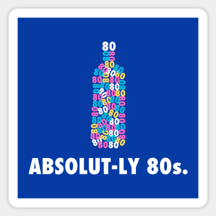 Absolut-ly 80s | Retro 80s | Drink Up The Nostalgia | 80s Style Sticker